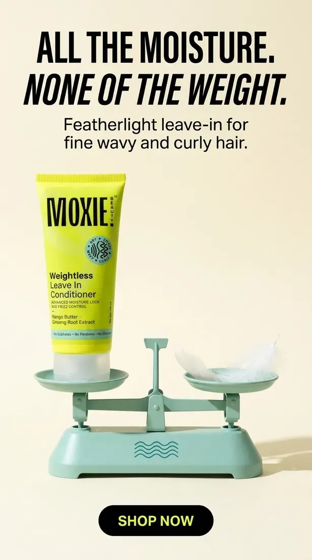 Moxie conditioner ad: all the moisture, none of the weight