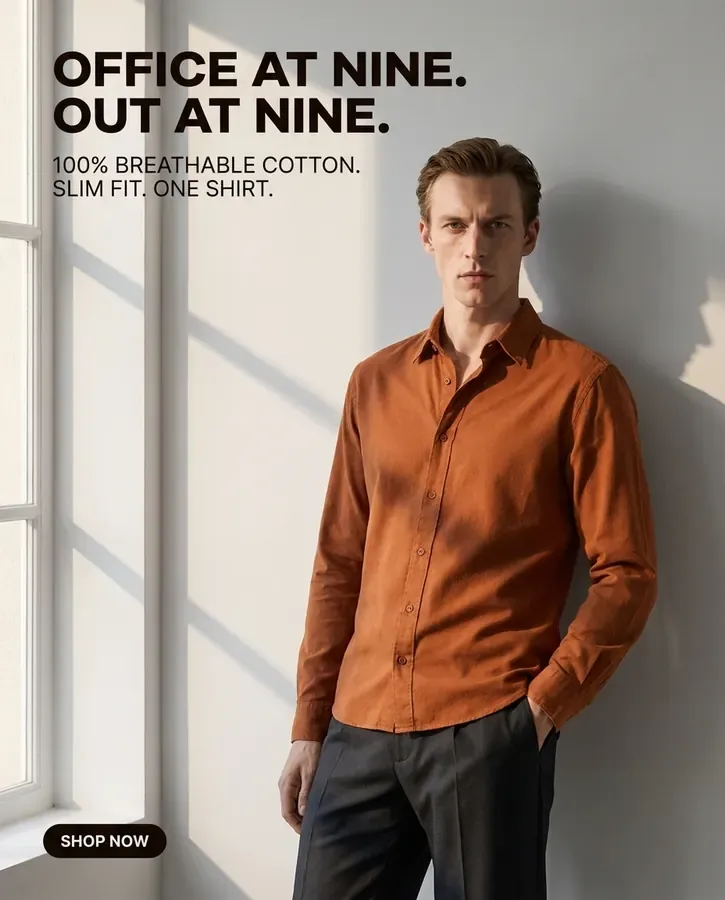 Ad for the shirt: Office at nine. Out at nine.