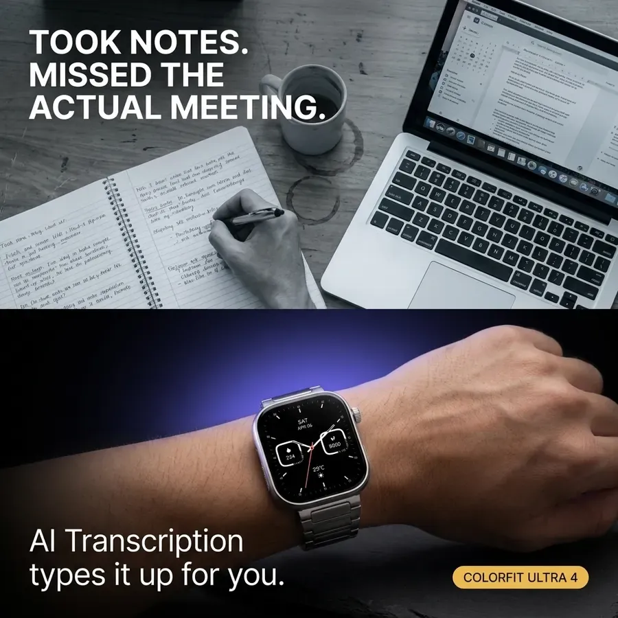 Ad: Took notes, missed the actual meeting, then AI transcription on your wrist